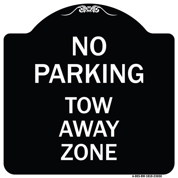 No Parking Tow Away Zone Heavy-Gauge Aluminum Architectural Sign, 18" x 18", BW-1818-23650